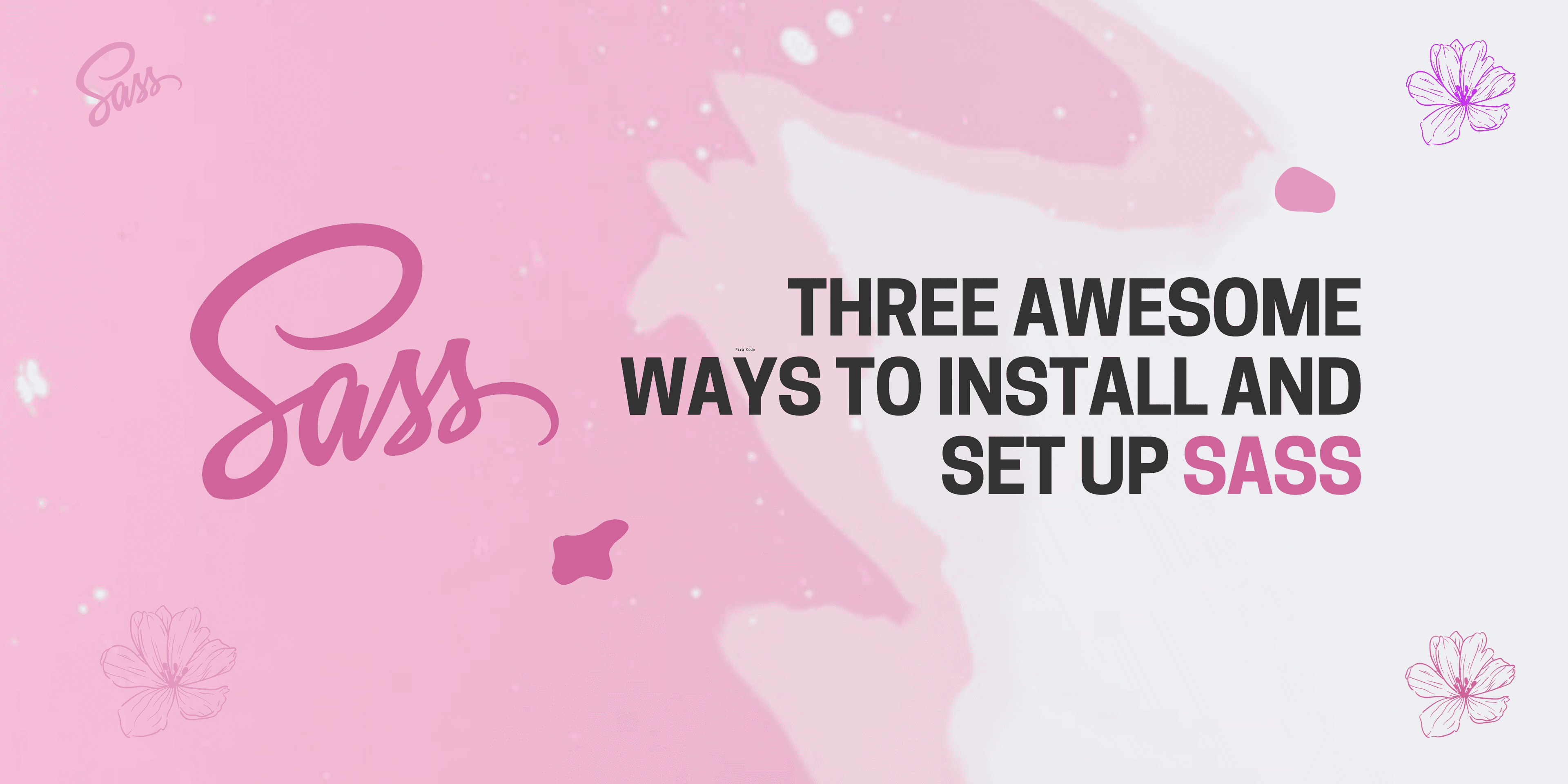 Three Awesome Ways to Install & Set up SASS